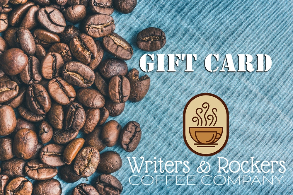 Writers & Rockers Coffee Gift Card